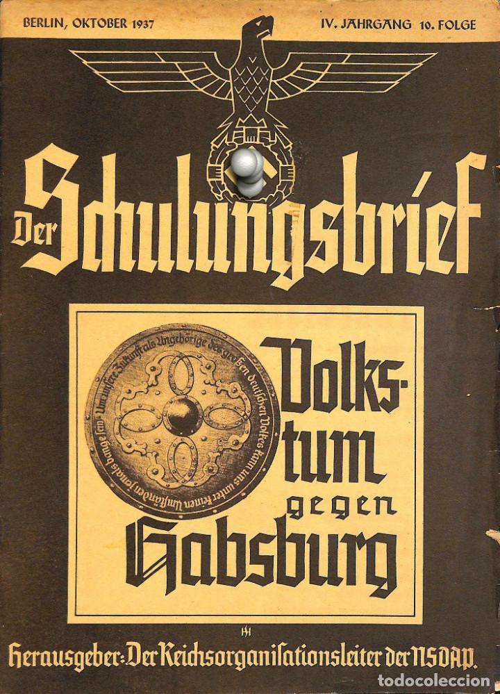 Military Antiques: 6434	REVISTA NAZI 3.Reich	DER SCHULUNGSBRIEF	No. 10	-1937	4th year, October	-	Volkstum gegen Habsbur