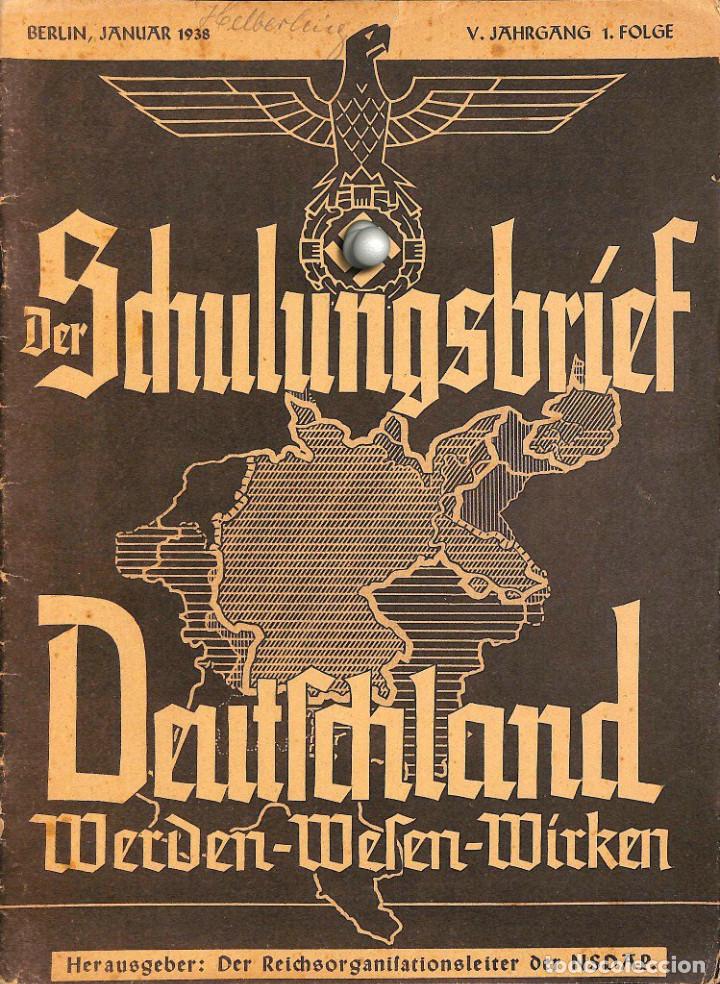 Military Antiques: 6438	REVISTA NAZI 3.Reich	DER SCHULUNGSBRIEF	No. 1	-1938	5th year, January	-	Deutschland Werden-Wese