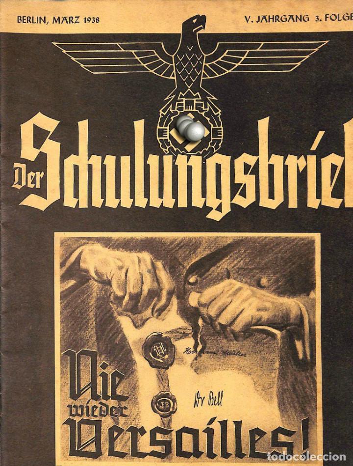 Military Antiques: 6447	REVISTA NAZI 3.Reich	DER SCHULUNGSBRIEF	No. 3	-1938	5th year, March	-	Nie wieder Versailles!: D
