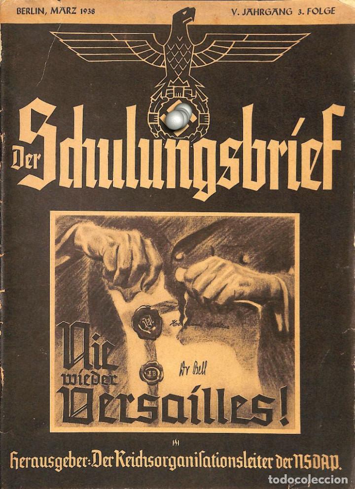 Military Antiques: 6445	REVISTA NAZI 3.Reich	DER SCHULUNGSBRIEF	No. 3	-1938	5th year, March	-	Nie wieder Versailles!: D
