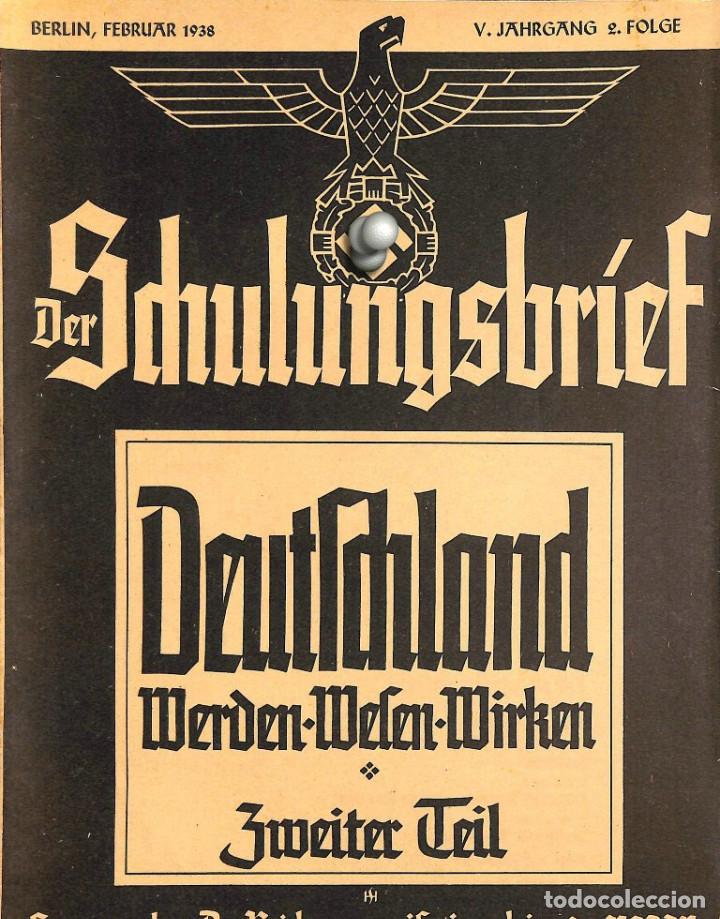 Military Antiques: 6443	REVISTA NAZI 3.Reich	DER SCHULUNGSBRIEF	No. 2	-1938	5th year, February	-	Deutschland Werden-Wes