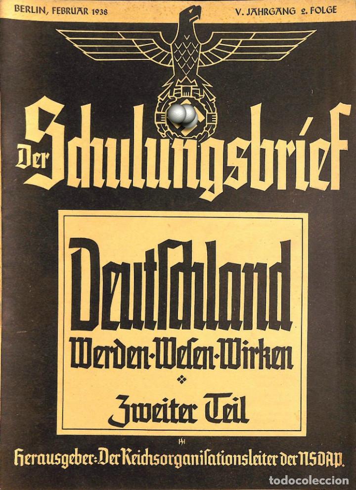Military Antiques: 6444	REVISTA NAZI 3.Reich	DER SCHULUNGSBRIEF	No. 2	-1938	5th year, February	-	Deutschland Werden-Wes
