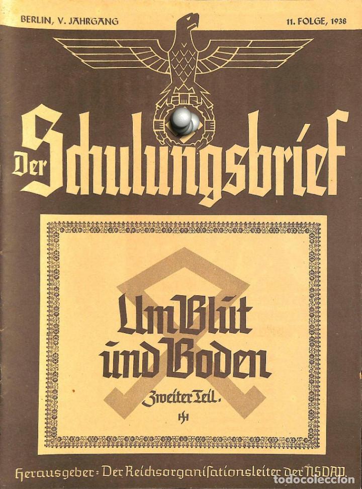 Military Antiques: 6476	REVISTA NAZI 3.Reich	DER SCHULUNGSBRIEF	11	-1938	5th year, November	-	Um Blut und Boden Zweiter