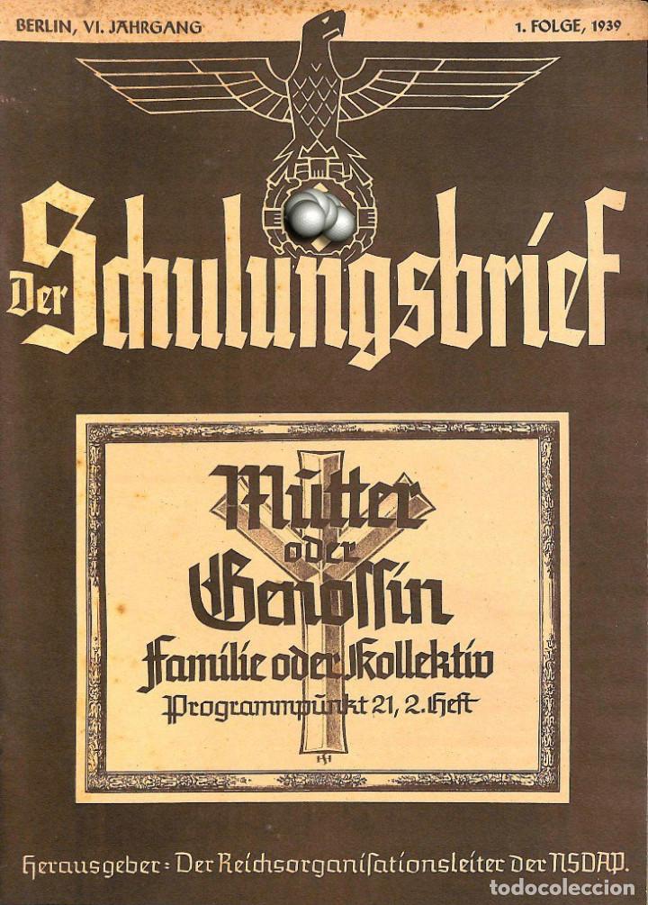Military Antiques: 6482	REVISTA NAZI 3.Reich	DER SCHULUNGSBRIEF	1	-1939	6th year January	-	Mutter und Genossin, Familie