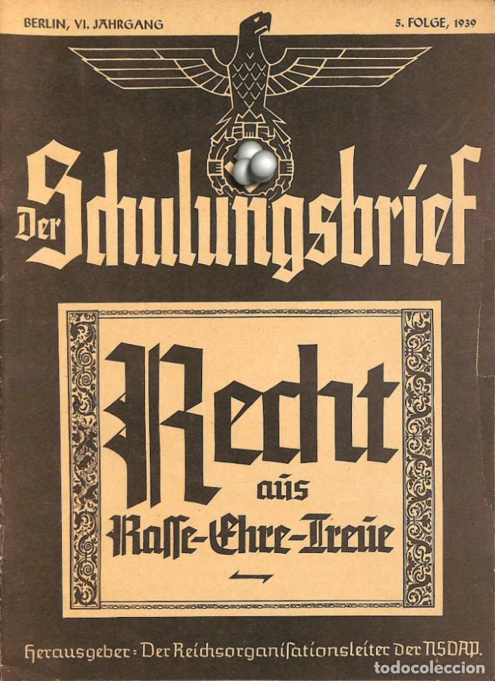 Military Antiques: 6496	REVISTA NAZI 3.Reich	DER SCHULUNGSBRIEF	5	-1939	6th year, June	-	Recht aus Rasse-Ehre-Treue: Ei
