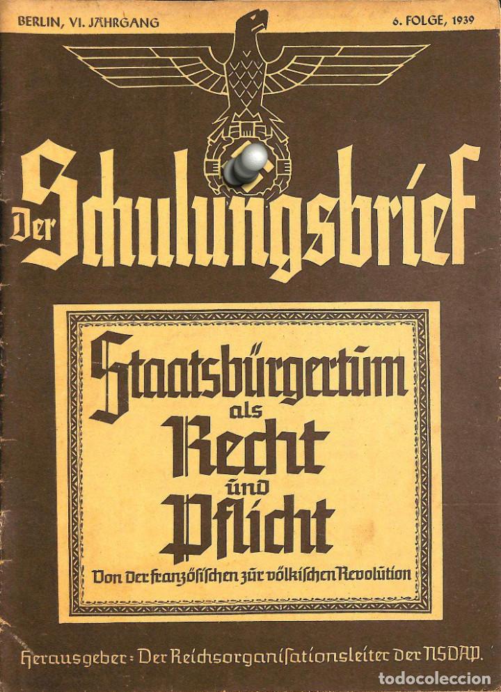 Military Antiques: 6500	REVISTA NAZI 3.Reich	DER SCHULUNGSBRIEF	6	-1939	6th year, June	-	Staatsb&uuml;rgertum als Recht und