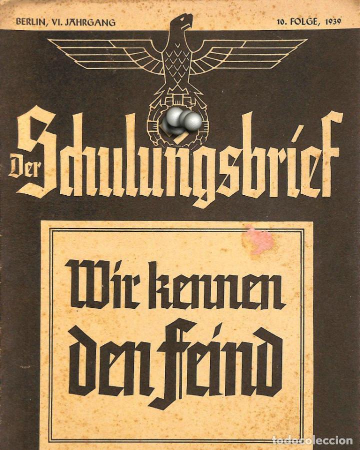 Military Antiques: 6516	REVISTA NAZI 3.Reich	DER SCHULUNGSBRIEF	10	-1939	6th year, October	-	Wir kennen den Feind: Deut