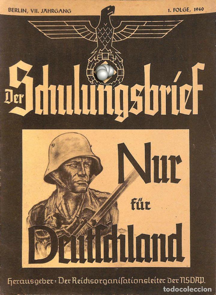 Military Antiques: 6525	REVISTA NAZI 3.Reich	DER SCHULUNGSBRIEF	1	-1940	7th year, January	-	Nur f&uuml;r Deutschland: Was di