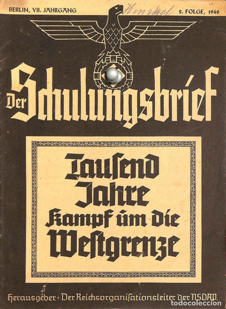 Military Antiques: 6529	REVISTA NAZI 3.Reich	DER SCHULUNGSBRIEF	2	-1940	7th year, February	-	Tausend Jahre Kampf um die