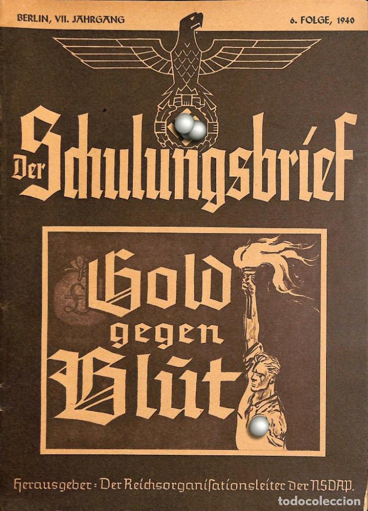 Military Antiques: 6538	REVISTA NAZI 3.Reich	DER SCHULUNGSBRIEF	6	-1940	7th year, July, 	-	Gold gegen Blut: Garant der