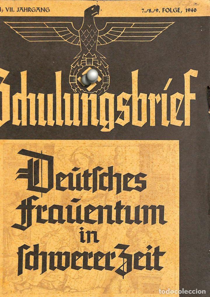 Military Antiques: 6539	REVISTA NAZI 3.Reich	DER SCHULUNGSBRIEF	7/8/9	-1940	7th year July-September	-	Deutsches Frauent