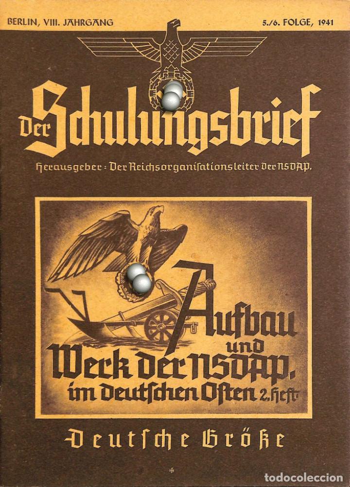 Military Antiques: 6544	REVISTA NAZI 3.Reich	DER SCHULUNGSBRIEF	5/6	1941	8th year	-	Aufbau und Werk der Partei im deuts
