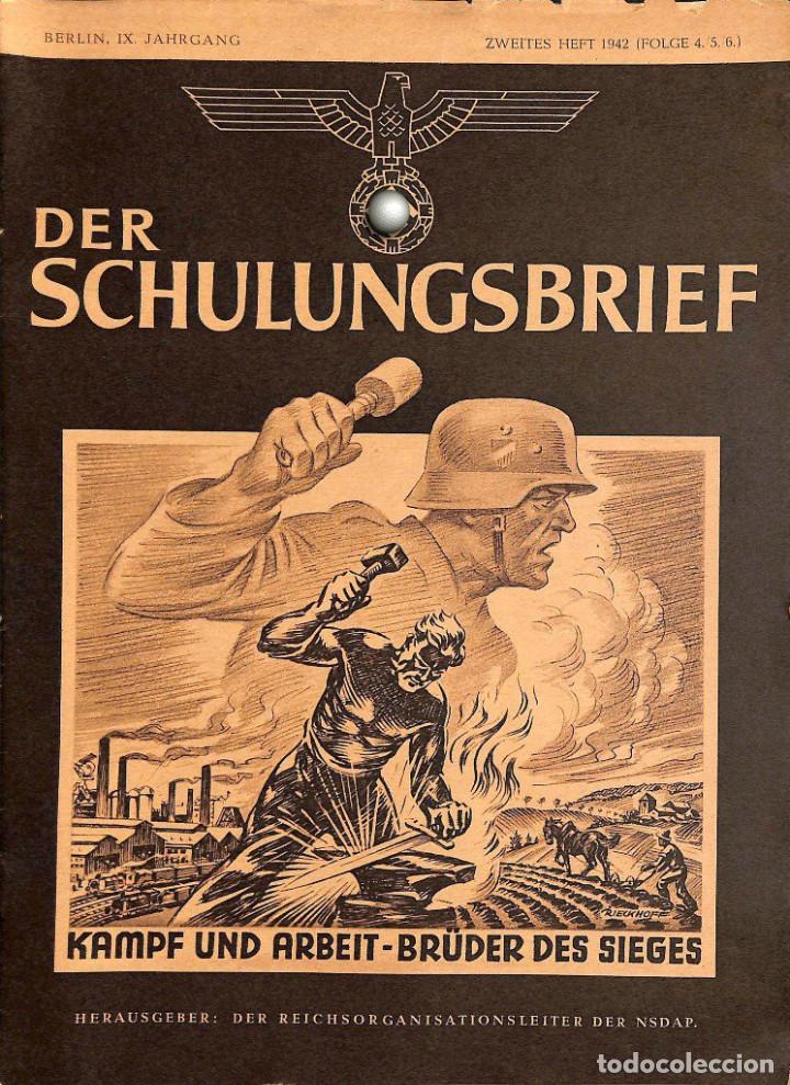 Military Antiques: 6550	REVISTA NAZI 3.Reich	DER SCHULUNGSBRIEF	4/5/6	-1942	9th year	-	Kampf und Arbeit - Br&uuml;der des Si