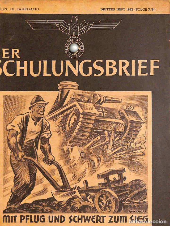 Military Antiques: 6551	REVISTA NAZI 3.Reich	DER SCHULUNGSBRIEF	7/8	-1942	9th year	-	Mit Pflug und Schwert zum Sieg			,