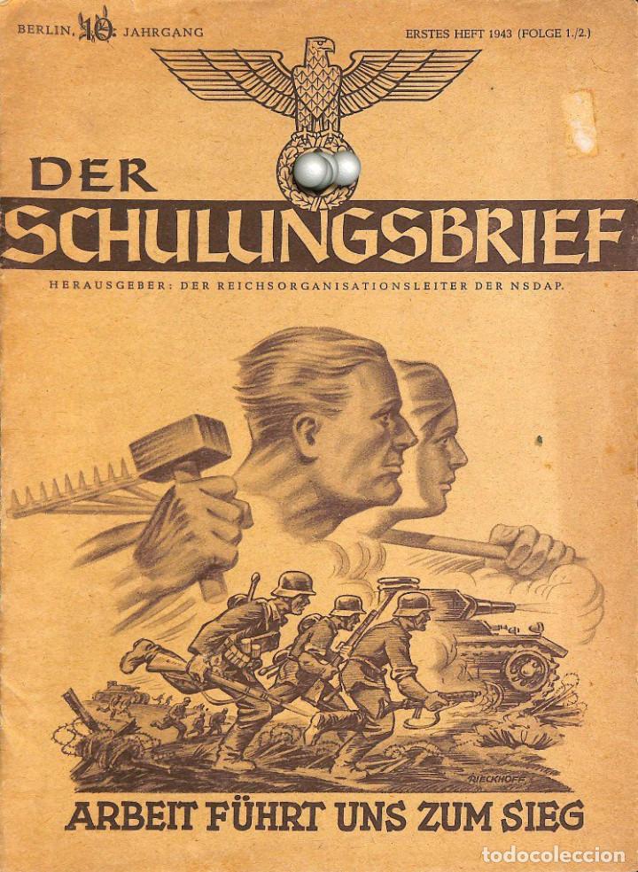 Militaria: 6556	REVISTA NAZI 3.Reich	DER SCHULUNGSBRIEF	1/2	-1943	10th year	-	Arbeit f&uuml;hrt uns zum Sieg			, con