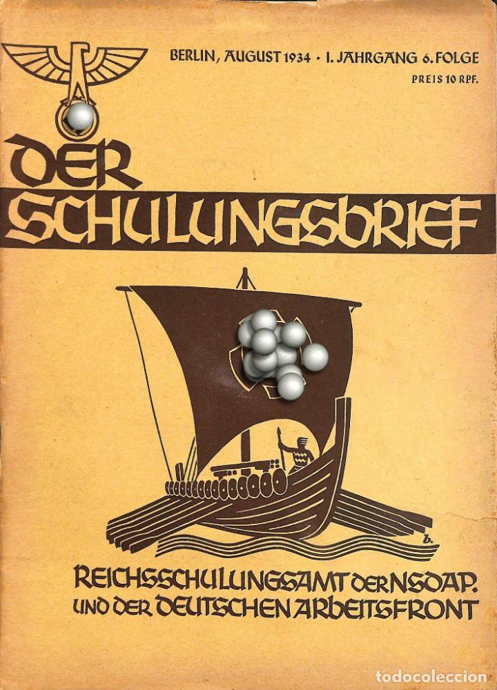 Military Antiques: 6559	REVISTA NAZI 3.Reich	DER SCHULUNGSBRIEF	6	-1934	1st year, August	-	1.August 1914, deutsche Revo
