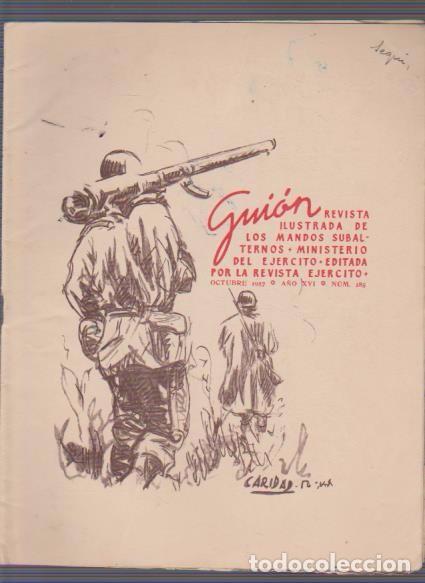 Military Antiques: GUION - N&ordm; 185 / OCTUBRE 1957 - REVISTA ILUSTRADA DE LOS MANDOS SUBALTERNOS