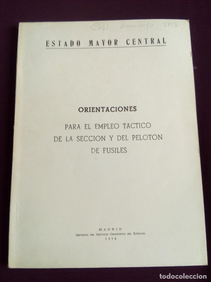 Militaria: ORIENTACIONES PARA EL EMPLEO DEL PELOTON DE FUSILES