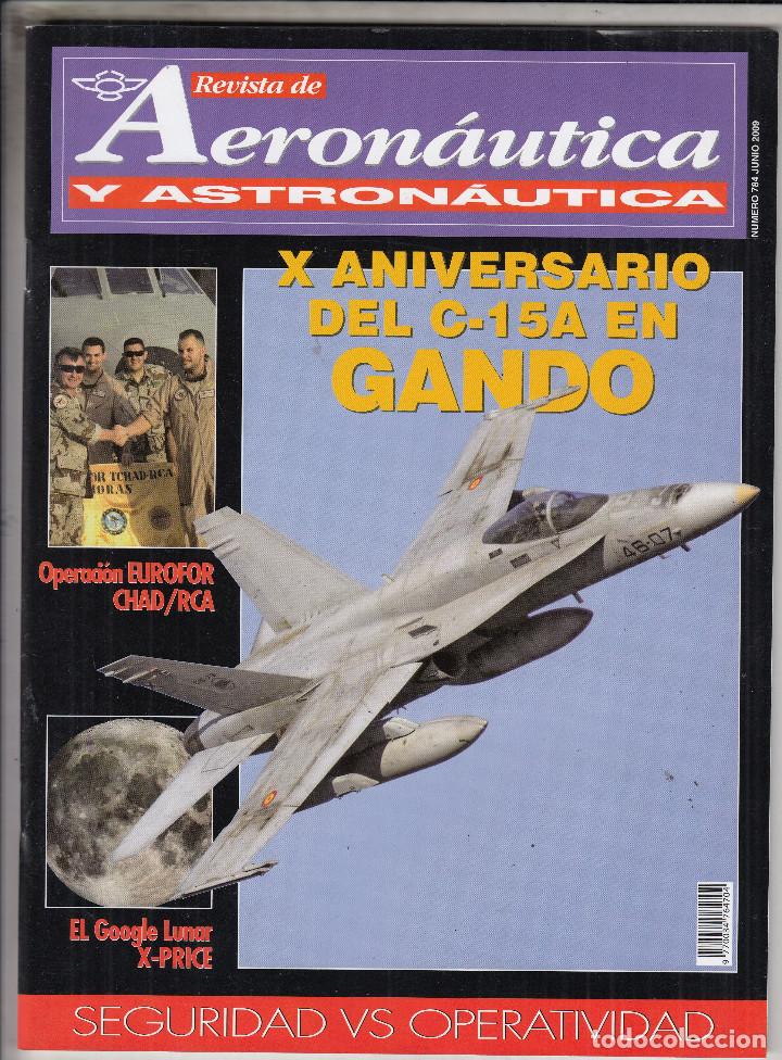 Militaria: REVISTA AERONAUTICA Y ASTRONAUTICA N&ordm; 784 A&Ntilde;O 2009. X ANIVERSARIO DEL C 15A EN GANDO.