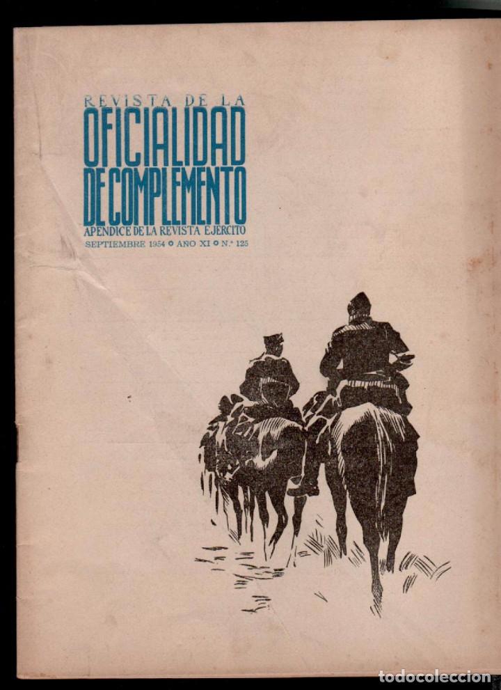 Military Antiques: REVISTA DE LA OFICIALIDAD DE COMPLEMENTO APENDICE DE LA REVISTA EJERCITO N&ordm; 125 Septiembre de 1954