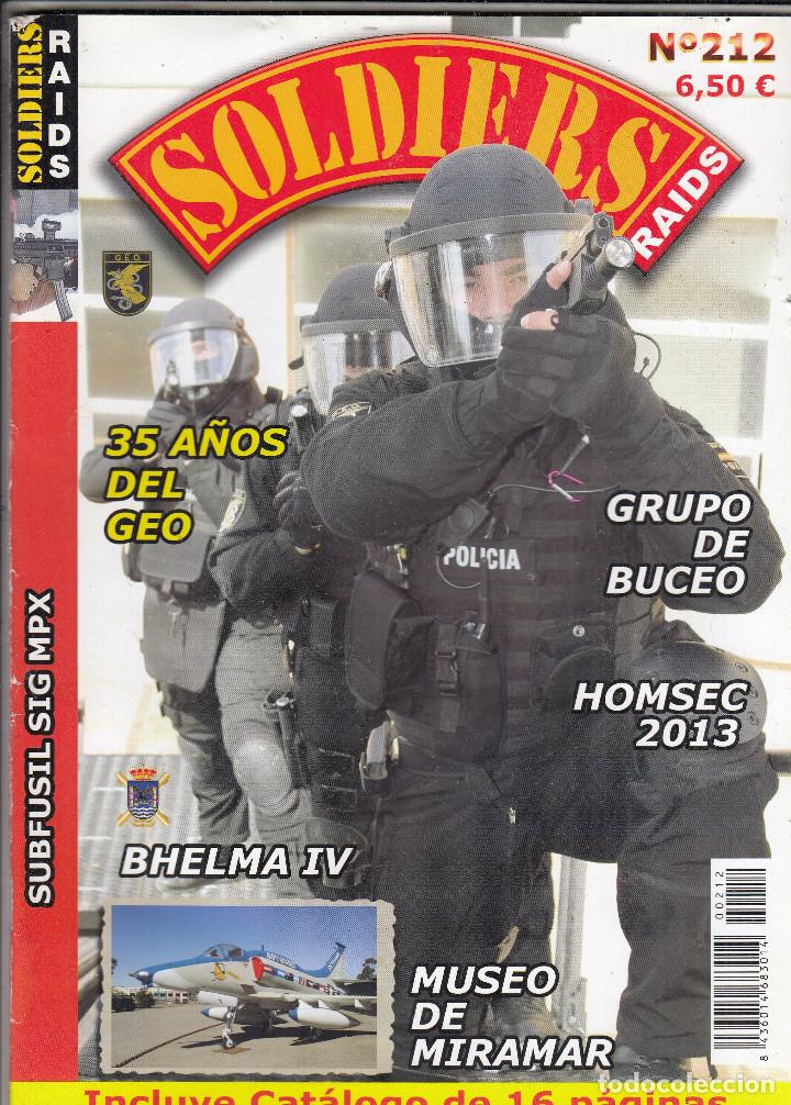 Militaria: REVISTA SOLDIERS RAIDS N&ordm; 212. GRUPO DE BUCEO. HOMSEC 2013. BHELMA IV. MUSEO DE MIRAMAR.