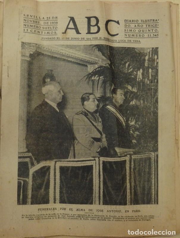 Militaria: ABC 25 DE NOVIEMBRE DE 1939 SEVILLA,16 PAGINAS, PORTADA FUNERALES POR JOSE ANTONIO EN PARIS