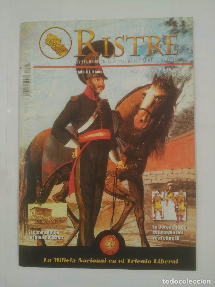 Military Antiques: RISTRE. REVISTA DE HISTORIA MILITAR DE ESPA&Ntilde;A Y LATINOAMERICA. N&ordm; 15. A&Ntilde;O III MILICIA TRIENO. TDKR60