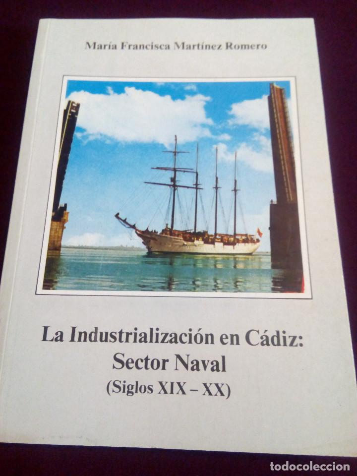 Militaria: LA INDUSTRIALIZACION NAVAL EN CADIZ