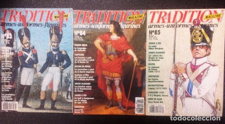Militaria: TRADITION MAGAZINE  ARMES - UNIFORMES - FIGURINES  N&ordm; 83 - 84 -85  (1993-94)