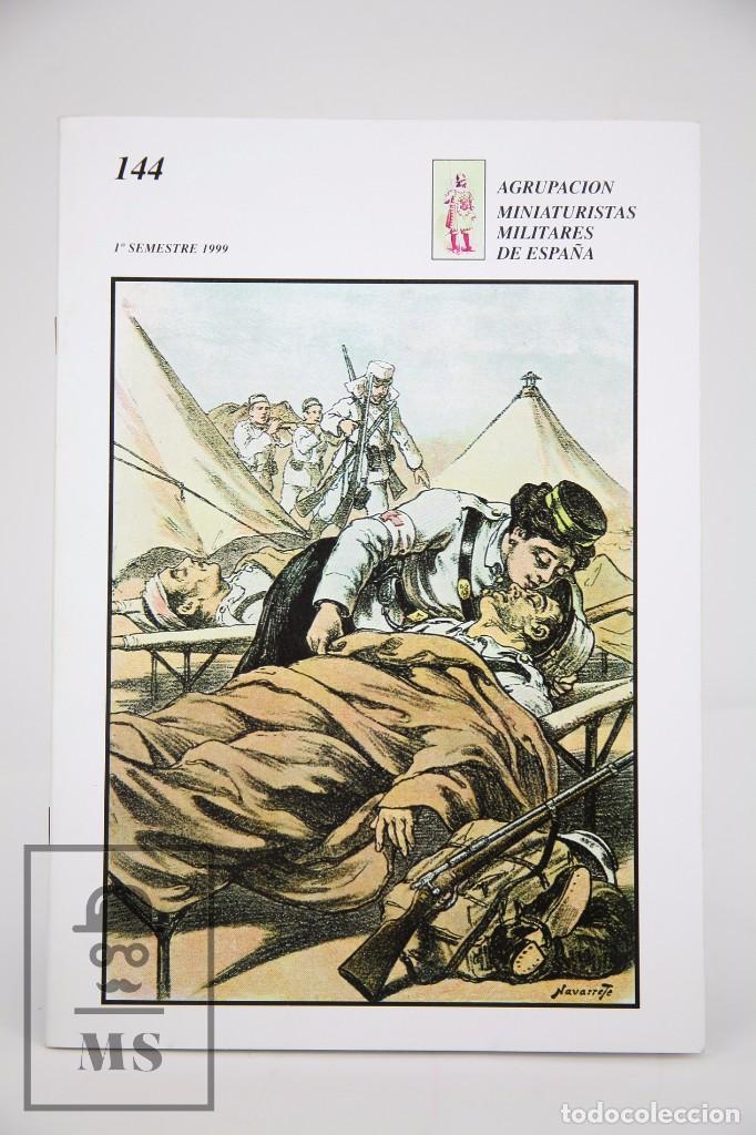 Military Antiques: Revista Militar - Agrupaci&oacute;n Miniaturistas Militares De Espa&ntilde;a, N&ordm; 144 - Editor AMME - A&ntilde;o 1999