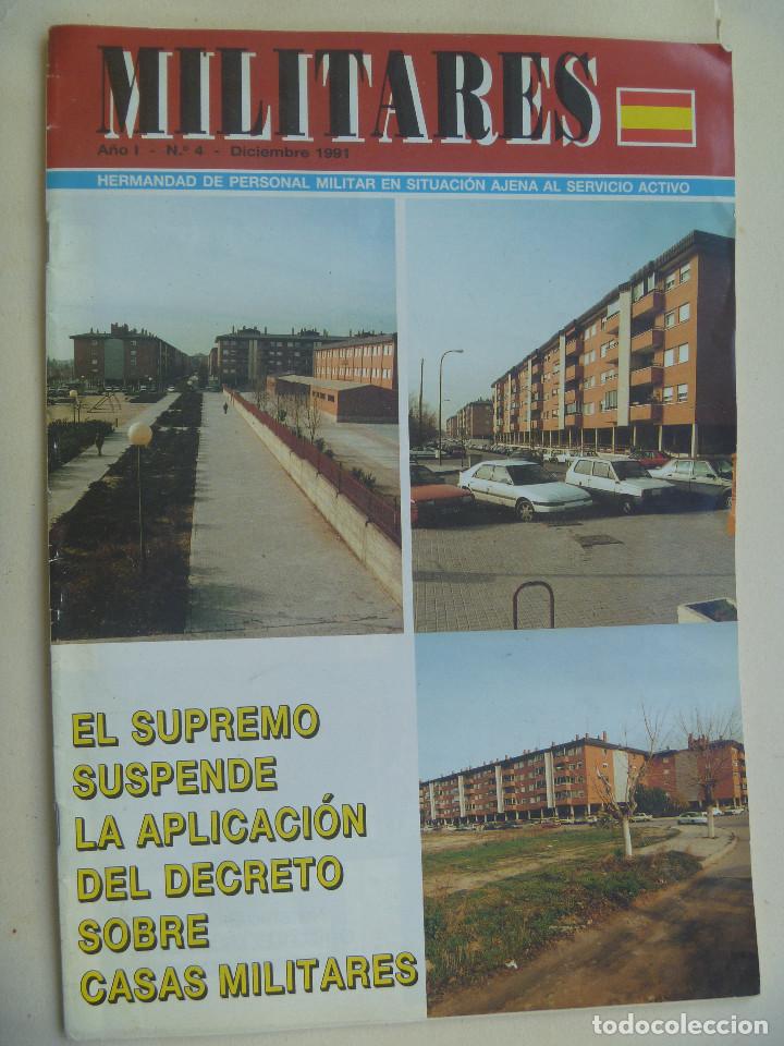 Militaria: REVISTA &uml; MILITARES &uml; N&ordm; 4 . DICIEMBRE 1991 : CASAS MILITARES, LEY AZA&Ntilde;A, ETC