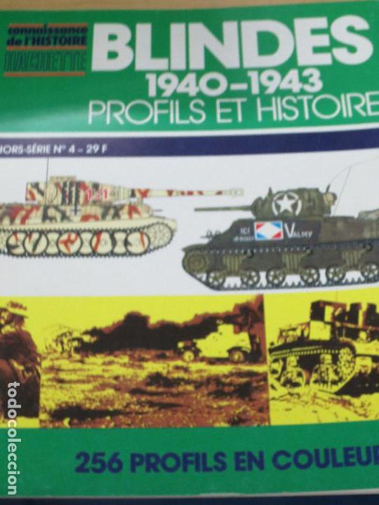 Military Antiques: BLANDES 1940-1943 PROFILS ET HISTOIRE HORS S&Eacute;RIE N&ordm; 4