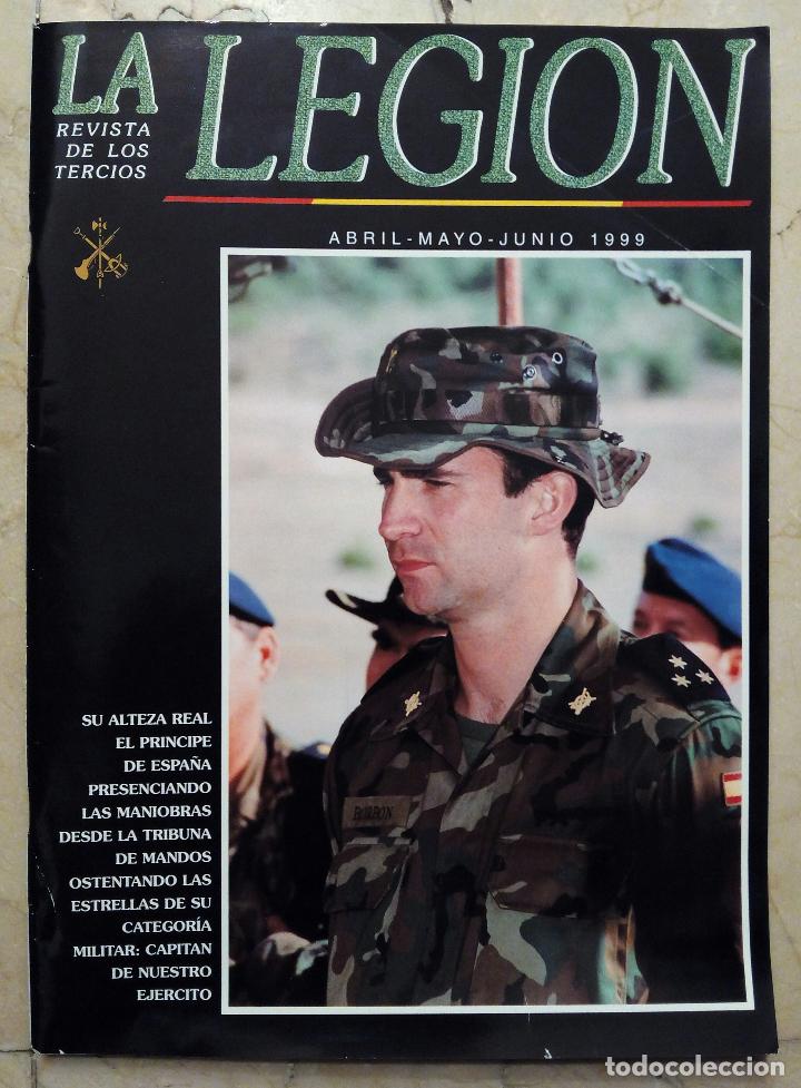 Militaria: LA LEGI&Oacute;N REVISTA DE LOS TERCIOS - ABRIL-MAYO-JUNIO 1999 - N&ordm; 467.