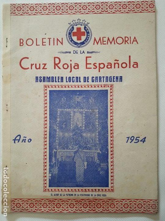 Militaria: ANTIGUO BOLETIN MEMORIA DE LA CRUZ ROJA ESPA&Ntilde;OLA. ASAMBLEA LOCAL DE CARTAGENA, A&Ntilde;O 1954. MURCIA.