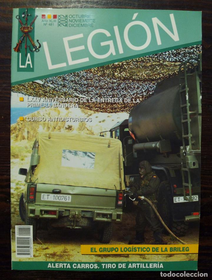 Militaria: LA LEGI&Oacute;N - OCTUBRE-NOVIEMBRE-DICIEMBRE 2002 - N&ordm; 481 - EL GRUPO LOG&Iacute;STICO DE LA BRILEG.