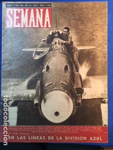 Militaria: Antigua Revista Semana : En las l&iacute;neas de La Divisi&oacute;n Azul . Madrid 13 Abril 1943