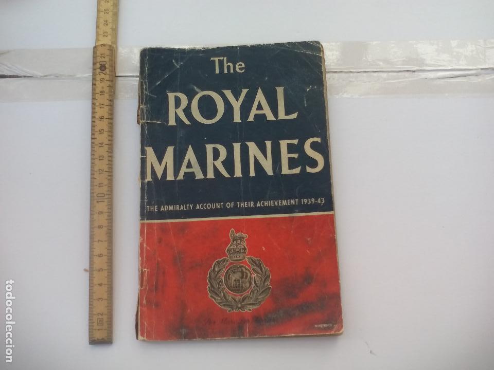 Militaria: The royal marines. The admiralty account of their achievement 1939-43. A&ntilde;o 1944