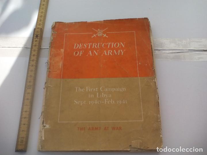 Militaria: Destrucci&oacute;n of an army the first campaign in Libya Sept.1940 feb. 1941 the army at war 1941