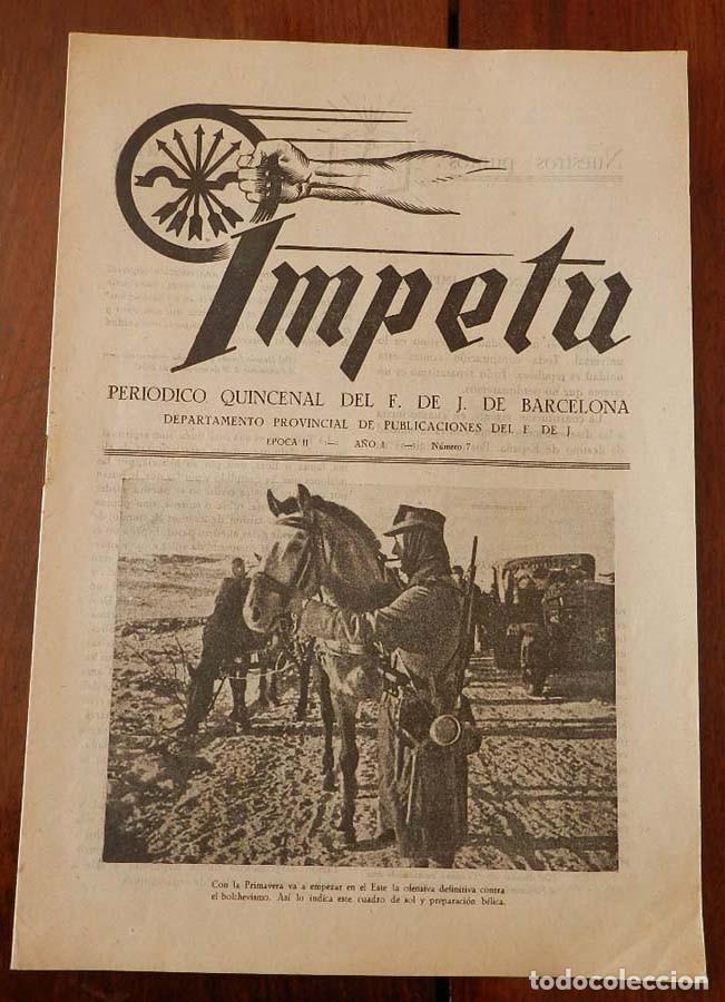 Military Antiques: PERIODICO IMPETU DEL FRENTE DE JUVENTUDES DE BARCELONA, A&Ntilde;O 1 NUM. 7, FALANGE, LAS CENTURIAS ROJA, A