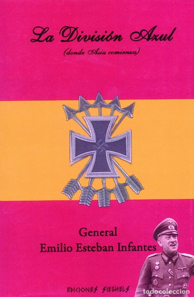 Militaria: LA DIVISI&Oacute;N AZUL (DONDE ASIA EMPIEZA)