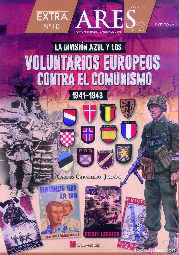 Militaria: Revista ARES ENYALIUS EXTRA N&ordm; 10.DIVISI&Oacute;N AZUL