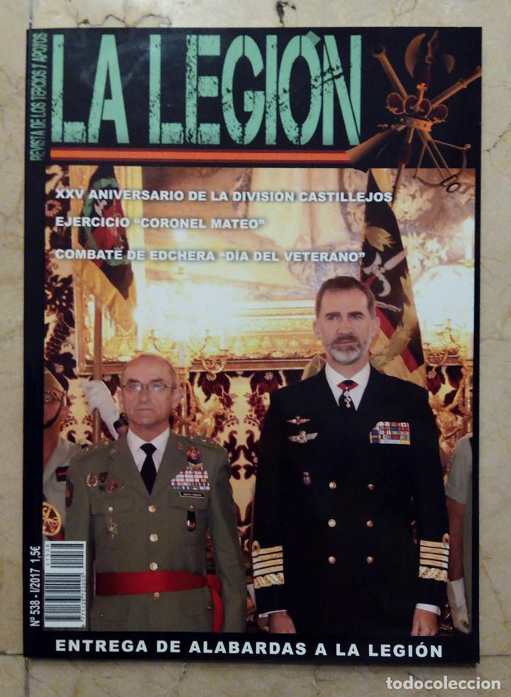 Militaria: REVISTA LA LEGI&Oacute;N N&ordm; 538 - A&Ntilde;O 2017 - ENTREGA DE ALABARDAS A LA LEGI&Oacute;N.
