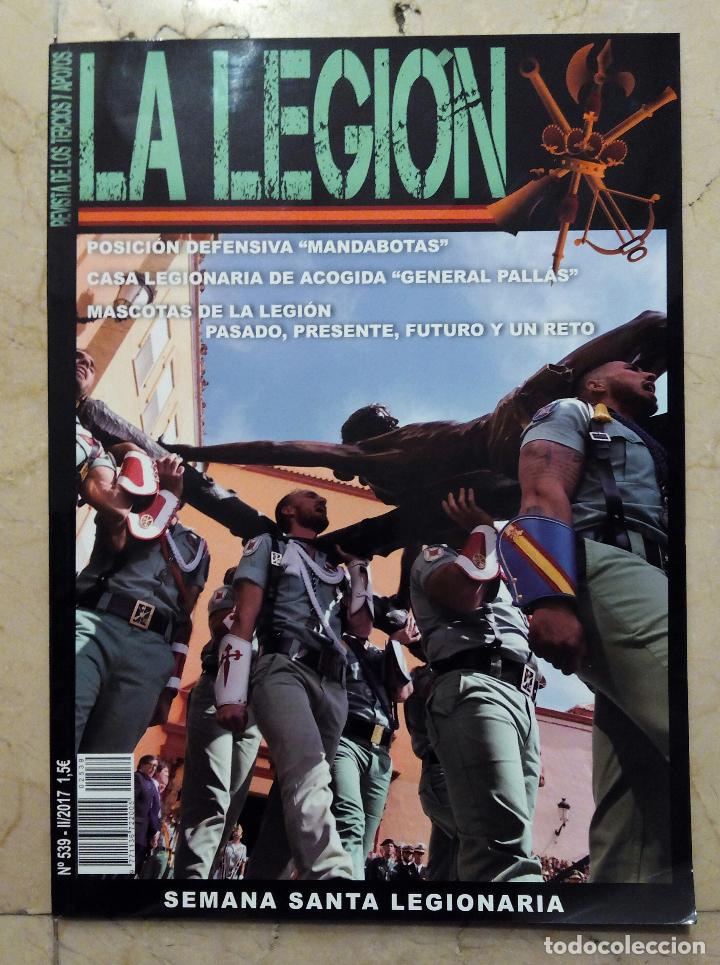 Militaria: REVISTA LA LEGI&Oacute;N N&ordm; 539 - A&Ntilde;O 2017 - SEMANA SANTA LEGIONARIA.