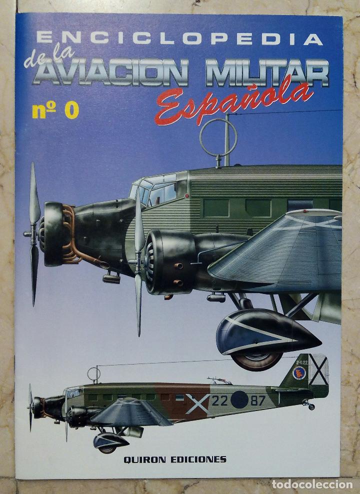 Military Antiques: ENCICLOPEDIA DE LA AVIACI&Oacute;N MILITAR ESPA&Ntilde;OLA N&ordm; 0 - QUIR&Oacute;N EDICIONES 2000