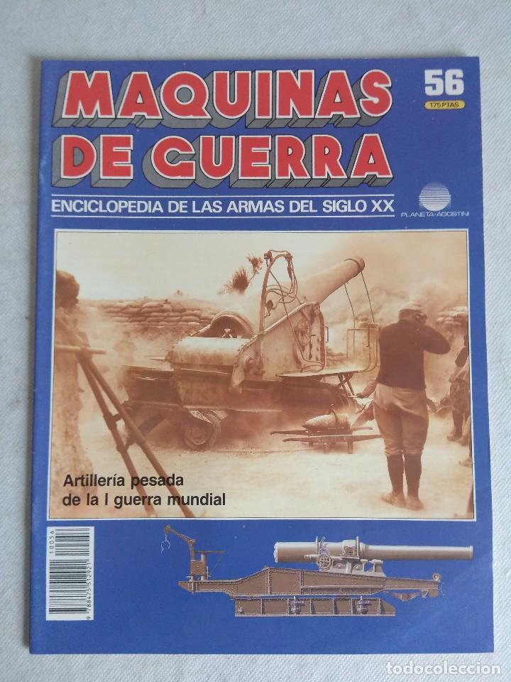 Military Antiques: MAQUINAS DE GUERRA/FASCICULO N&ordm;56/PLANETA DE AGOSTINI.