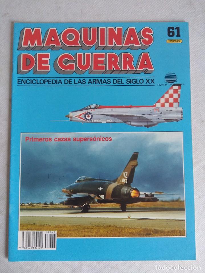Military Antiques: MAQUINAS DE GUERRA/FASCICULO N&ordm;61/PLANETA DE AGOSTINI.