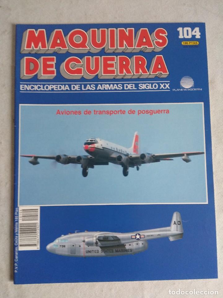 Military Antiques: MAQUINAS DE GUERRA/FASCICULO N&ordm;104/PLANETA DE AGOSTINI.