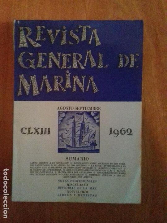 Military Antiques: REVISTA GENERAL DE MARINA. AGOSTO - SEPTIEMBRE. 1962. TOMO 163.