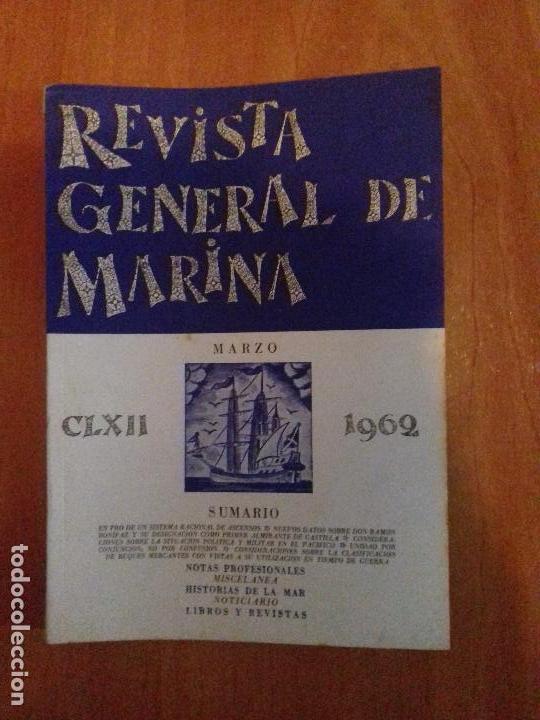 Military Antiques: REVISTA GENERAL DE MARINA. MARZO. 1962. TOMO 162.