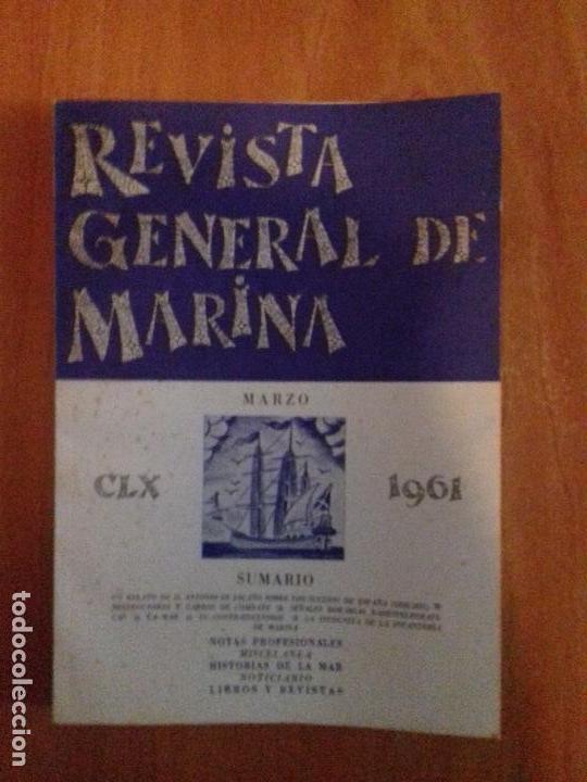 Military Antiques: REVISTA GENERAL DE MARINA. MARZO. 1961. TOMO 160.